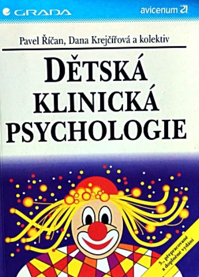 Dětská klinická psychologie - Pavel Říčan, Dana Krejčířová a kol - Kliknutím na obrázek zavřete